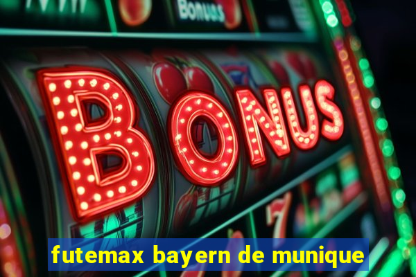 futemax bayern de munique